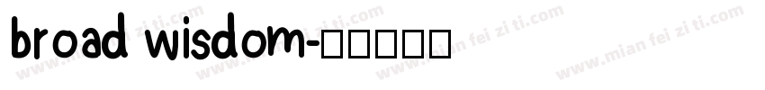 broad wisdom字体转换